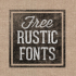 Font Must-Haves: Free Rustic Fonts | The Anastasia Co.