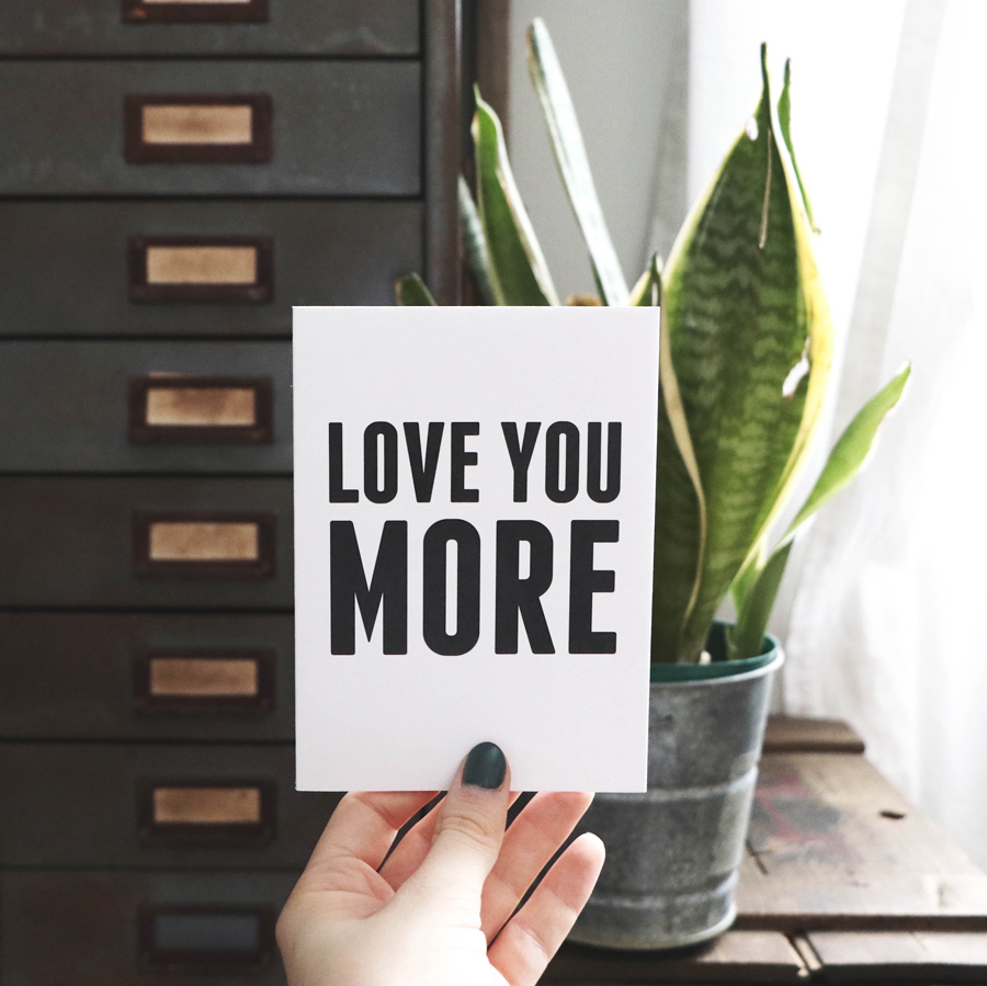 Love You More Card | The Anastasia Co