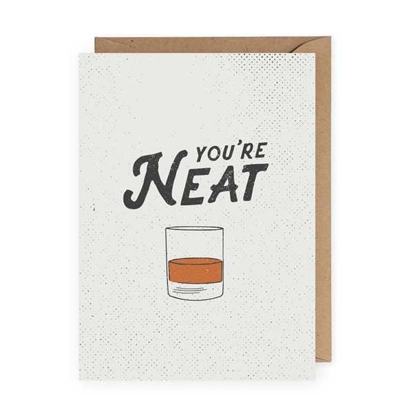 Whiskey Greeting Card for Him / You're Neat Card / Whiskey Glass / theanastasiaco.com