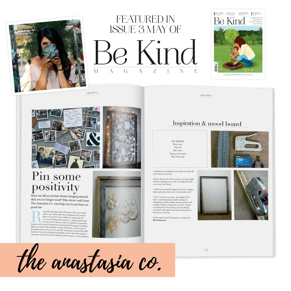 We are so grateful to be featured in the May issue of Be Kind Magazine! Our DIY Inspiration + Mood Board has a beautiful, two-page spread. You can preview it right here!